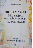 Mit o szkole jako miejscu wszechstronnego rozwoju ucznia