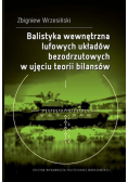 Balistyka wewnętrzna lufowych układów bezodrzutowych w ujęciu teorii bilansów