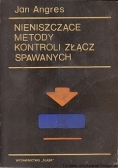 Nieniszczące metody kontroli złącz spawanych