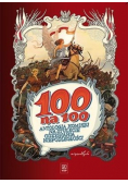 100 na 100  Antologia komiksu na stulecie odzyskania Niepodległości