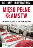 Mięso pełne kłamstw Jak nie dać się otruć przemysłowi mięsnemu