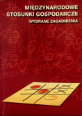 Międzynarodowe stosunki gospodarcze Wybrane zagadnienia