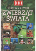 100 niezwykłych zwierząt świata