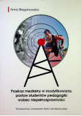 Przekaz medialny w modyfikowaniu postaw