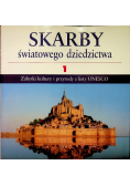 Skarby światowego dziedzictwa Tom 1