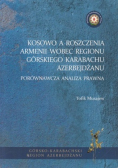 Kosowo a roszczenia Armenii wobec regionu górskiego Karabachu Azerbejdżanu