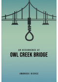 An Occurrence at Owl Creek Bridge