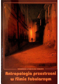 Antropologia przestrzeni w filmie fabularnym