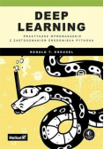 Deep Learning. Praktyczne wprowadzenie z zastosowaniem środowiska pythona