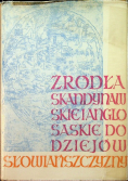 Źródła skandynawskie i anglosaskie do dziejów Słowiańszczyzny
