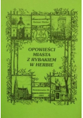 Opowieści miasta z rybakiem w herbie