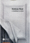 Kolekcja fikcji o mistyfikacji w sztuce