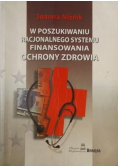 W poszukiwaniu racjonalnego systemu finansowania ochrony zdrowia