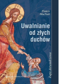 Uwalnianie od złych duchów Zapis doświadczenia