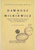 Dawność a Mickiewicz, ok 1920 r.