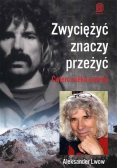 Zwyciężyć znaczy przeżyć Ćwierć wieku później
