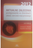 Aktualne zalecenia postępowania w chorobach układu sercowo-naczyniowego