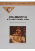Współczesne leczenie wybranych chorób skóry