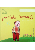 Powiedz komuś Co każde dziecko powinno wiedzieć