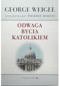 Odwaga bycia katolikiem