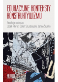 Edukacyjne konteksty konstruktywizmu