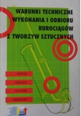 Warunki techniczne wykonywania i odbioru rurociągów z tworzyw sztucznych