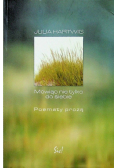 Mówiąc nie tylko do siebie Poematy prozą