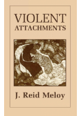 Violent Attachments