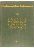 Budownictwo betonowe tom VIII Badanie materiałów elementów i konstrukcji