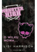 Monster High 3 O wilku mowa