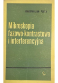 Mikroskopia fazowo - kontrastowa i interferencyjna