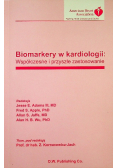 Biomarkery w kardiologii współczesne i przyszłe zastosowanie