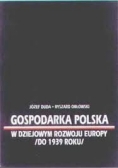 Gospodarka polska w dziejowym rozwoju Europy (do 1939 roku)