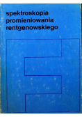 Spektroskopia promieniowania rentgenowskiego