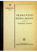 Górnictwo Tom IX Transport kopalniany część IV urządzenia szybowe