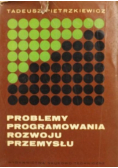 Problemy programowania rozwoju przemysłu