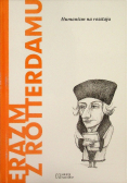 Erazm z Rotterdamu Humanizm na rozstaju