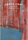 Córka cieni 3 Burza przed ciszą