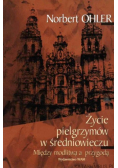 Życie pielgrzymów  w średniowieczu