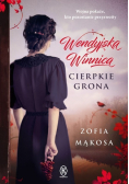 Wendyjska Winnica Cierpkie grona