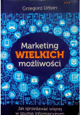 Marketing wielkich możliwości