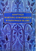 Adaptacja wartości europejskich w państwach Islamu