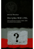 Nie tylko WiN i PSL
