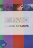 Słowo w kulturze współczesnej