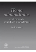 Homo administratus czyli człowiek w naukach o zarządzaniu
