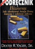 Podręcznik Biznesu Jak zbudować twoją firmę Amway i odnieść sukces