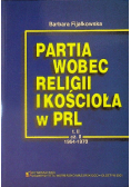 Partia wobec religii i kościoła w PRL Tom II Część II
