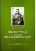 Marcin Laterna SJ  Działacz Kontrreformacyjny