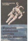 Wyposażenie wysokościowe samolotów i statków kosmicznych