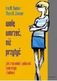 Wolę umrzeć niż przytyć